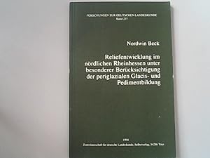 Bild des Verkufers fr Reliefentwicklung im nrdlichen Rheinhessen unter besonderer Bercksichtigung der periglazialen Glacis- und Pedimentbildung. zum Verkauf von Antiquariat Bookfarm