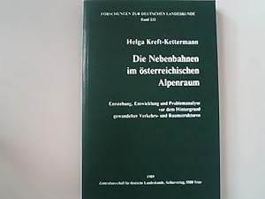 Bild des Verkufers fr Die Nebenbahnen im sterreichischen Alpenraum: Entstehung, Entwicklung und Problemanalyse vor dem Hintergrund gewandelter Verkehrs- und Raumstrukturen. Forschungen zur deutschen Landeskunde. zum Verkauf von Antiquariat Bookfarm