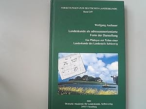 Bild des Verkufers fr Landeskunde als adressatenorientierte Form der Darstellung: Ein Pldoyer mit Teilen einer Landeskunde des Landesteils Schleswig. Forschungen zur deutschen Landeskunde. zum Verkauf von Antiquariat Bookfarm