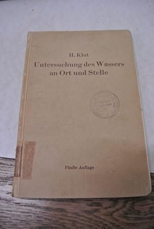 Bild des Verkufers fr Untersuchung des Wassers an Ort und Stelle. zum Verkauf von Antiquariat Bookfarm