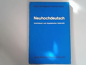 Seller image for Neuhochdeutsch. Arbeitsbuch zum linguistischen Unterricht. for sale by Antiquariat Bookfarm