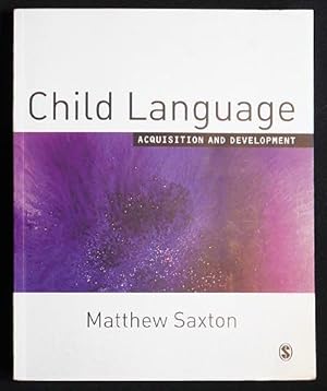 Child Language: Acquisition and Development