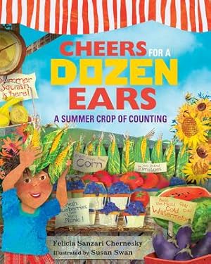 Image du vendeur pour Cheers for a Dozen Ears: A Summer Crop of Counting (Hardback or Cased Book) mis en vente par BargainBookStores