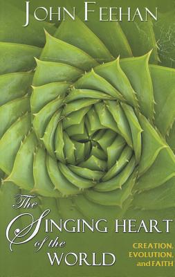 Seller image for The Singing Heart of the World: Creation, Evolution, and Faith (Paperback or Softback) for sale by BargainBookStores
