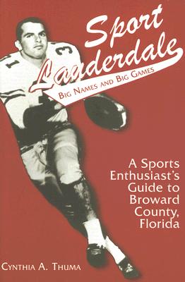 Seller image for Sport Lauderdale: Big Names and Big Games for sale by BargainBookStores