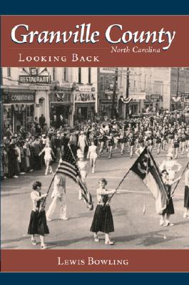 Seller image for Granville County, North Carolina: Looking Back (Paperback or Softback) for sale by BargainBookStores