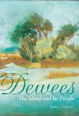 Seller image for Dewees: The Island and Its People (Paperback or Softback) for sale by BargainBookStores
