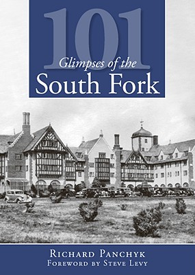 Imagen del vendedor de 101 Glimpses of the South Fork (Paperback or Softback) a la venta por BargainBookStores