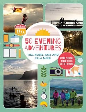 Bild des Verkufers fr 50 Evening Adventures: After School, After Work, Out of Doors (Paperback or Softback) zum Verkauf von BargainBookStores