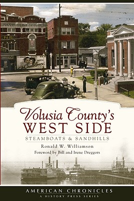 Image du vendeur pour Volusia County's West Side: Steamboats and Sandhills mis en vente par BargainBookStores