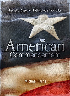 Seller image for American Commencement: Graduation Speeches that Inspired a New Nation for sale by BargainBookStores