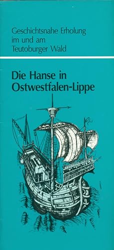 Imagen del vendedor de Die Hanse in Ostwestfalen-Lippe. Aus: Geschichtsnahe Erholung in und am Teutoburger Wald. a la venta por Online-Buchversand  Die Eule