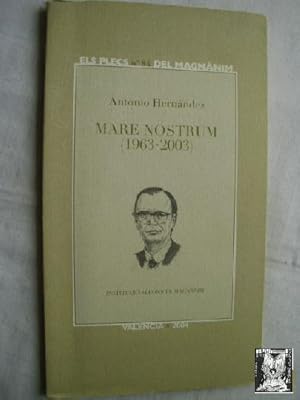 Imagen del vendedor de MARE NOSTRUM (1963-2003) a la venta por Librera Maestro Gozalbo