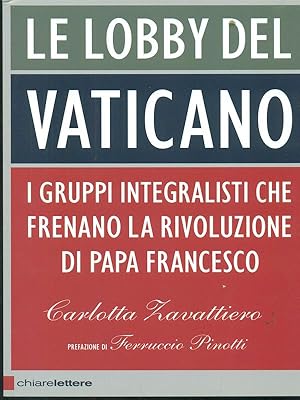 Bild des Verkufers fr Le lobby del Vaticano. zum Verkauf von Librodifaccia