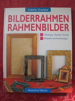 Bilderrahmen - Rahmenbilder (Werkzeug, Material, Technik, Beispiele und Anwendungen)