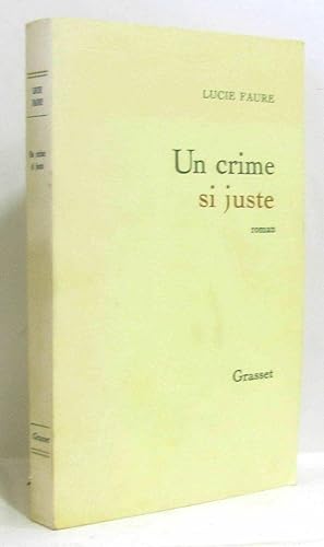 Seller image for Un crime si juste: [roman] for sale by crealivres