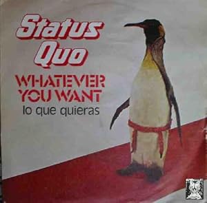 Bild des Verkufers fr Antiguo vinilo - Old single vinyl .-STATUS QUO : Whatever you want (Lo que quieras); Hard Ride. zum Verkauf von LIBRERA MAESTRO GOZALBO