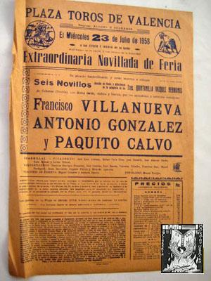 Poster : PLAZA DE TOROS DE VALENCIA 1958. Francisco VILLANUEVA, Antonio GONZALEZ y Paquito CALVO