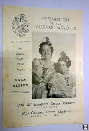 Falla Av José Antonio, Calabria - PRESENTACIÓN DE SUS FALLERAS MAYORES: Enriqueta y Carolina Cive...