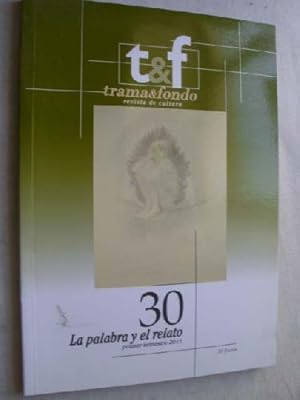 TRAMA & FONDO. Revista de Cultura. Nº 30 Primer Semestre 2011