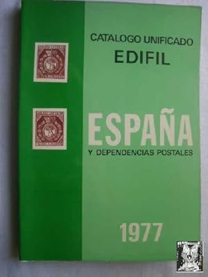 CATÁLOGO UNIFICADO EDIFIL. ESPAÑA Y DEPENDENCIAS POSTALES 1977