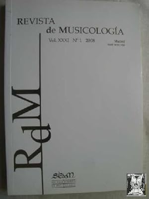 RDM, REVISTA DE MUSICOLOGÍA, VOL XXXI, Nº 1, 2008