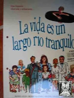GUIA DE CINE: LA VIDA ES UN LARGO RIO TRANQUILO