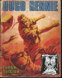 HUGO RENNIE, Nº9: FUROR SUICIDA. Historias Graficas para jovenes, Serie Azul.