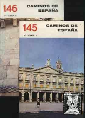 RUTA 145 y 146 CAMINOS DE ESPAÑA. VITORIA (I), (II)
