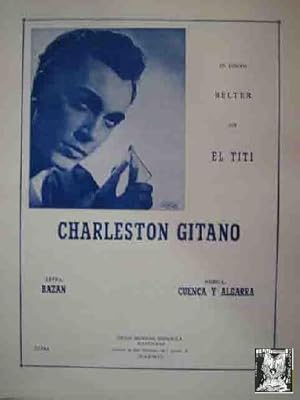 CHARLESTON GITANO. El Titi