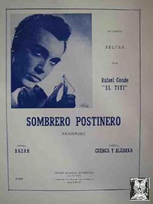 SOMBRERO POSTINERO (Pasodoble). Rafael Conde EL TITI