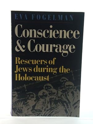 Bild des Verkufers fr Conscience and Courage: Rescuers of Jews During the Holocaust zum Verkauf von PsychoBabel & Skoob Books