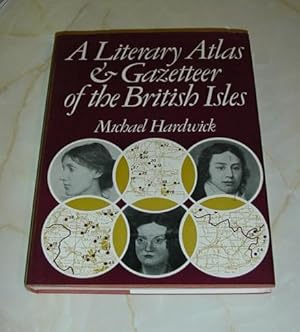 A Literary Atlas & Gazeteer of the British Isles