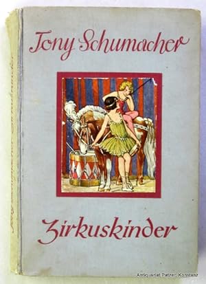 Zirkuskinder. 12. Auflage. Stuttgart, Herold-Verlag, 1937. Mit 2 Tafeln von Karl Schmauk. 196 S.,...