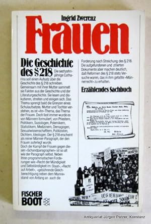 Bild des Verkufers fr Frauen. Die Geschichte des Paragraphen 218. Frankfurt, Fischer, 1980. Kl.-8vo. Mit Abbildungen. 215 S., 4 Bl. Or.-Kart. (Fischer Boot, 7505). (ISBN 3596275059). - Originalausgabe. zum Verkauf von Jrgen Patzer