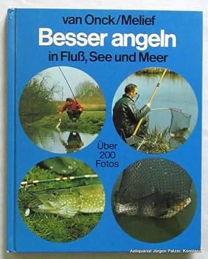 Besser angeln in Fluß See und Meer. Aus dem Holländischen von Dieter Vogt. 2. Aufl. Rüschlikon, A...