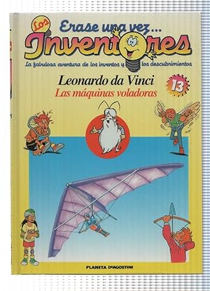 Imagen del vendedor de Planeta: Erase una vez los Inventores num.13: Leonardo da Vinco. Las maquinas voladoras a la venta por El Boletin