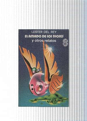 Imagen del vendedor de Coleccion Super Ficcion num. 73: El amado de los dioses y otros relatos a la venta por El Boletin