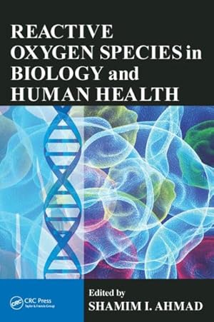 Immagine del venditore per Reactive Oxygen Species in Biology and Human Health venduto da GreatBookPrices