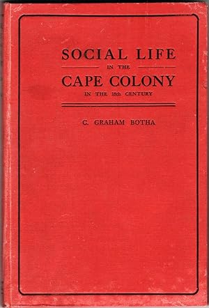 Imagen del vendedor de Social life in the Cape Colony in the 18th Century a la venta por Christison Rare Books, IOBA SABDA