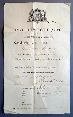 Politimesteren paa Oen St. Thomas i Amerika - Zwei Reiseerlaubnisse von 1876 - von St. Thomas i A...