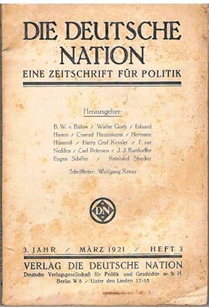 Die deutsche Nation. Eine Zeitschrift für Politik. 3. Jahr. Heft 3, März 1921.