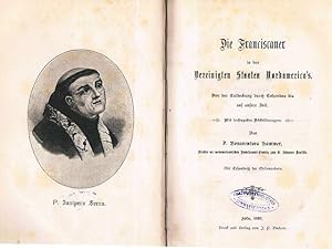 Immagine del venditore per Die Franciscaner in den Vereinigten Staaten Nordamerica's. Von der Entdeckung durch Columbus bis auf unsere Zeit. venduto da terrahe.oswald