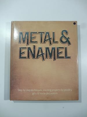 Metal & Enamel