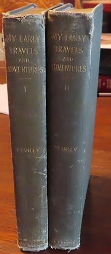 MY EARLY TRAVELS AND ADVENTURES IN AMERICA AND ASIA - 2 Volume Set