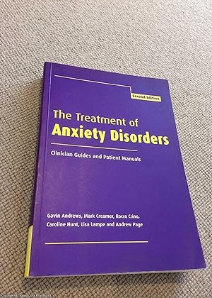 The Treatment of Anxiety Disorders: Clinician Guides and Patient Manuals