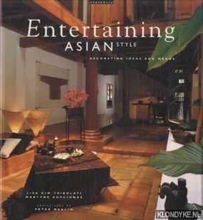 Image du vendeur pour Entertaining Asian Style: Decorating Ideas and Menus mis en vente par Klondyke