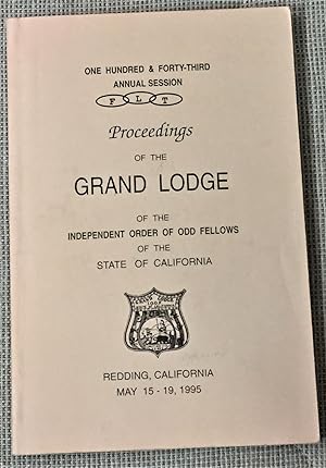 143rd Annual Session, Proceedings of the Grand Lodge of the Independent Order of Odd Fellows of t...