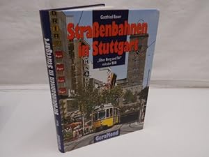 Straßenbahnen in Stuttgart : "Über Berg und Tal" mit der SSB