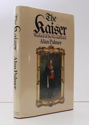 Bild des Verkufers fr The Kaiser. Warlord of the Second Reich NEAR FINE COPY IN UNCLIPPED DUSTWRAPPER zum Verkauf von Island Books